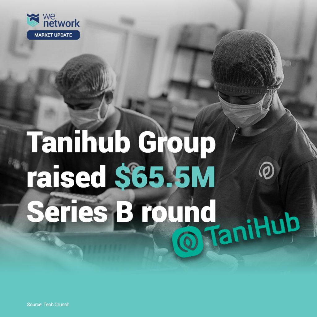 Tanihub Group raised $65M Series B round
