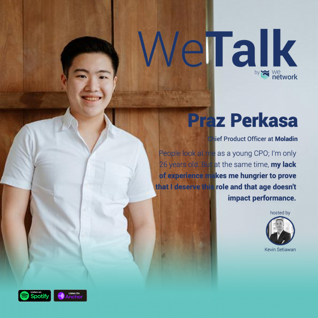 WeTalk ep. 10 with Praz Perkasa 4 Praz Perkasa